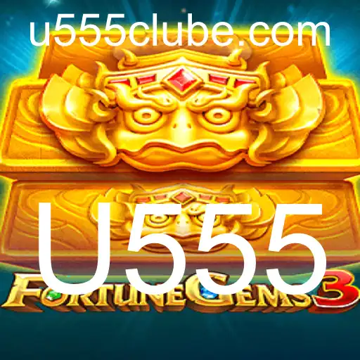 FortuneGems3: Um Novo Capítulo no Mundo dos Jogos com U555