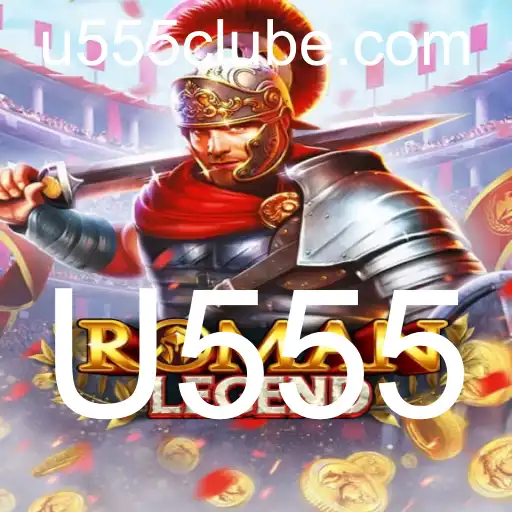 Descubra o Fascinante Mundo de RomanLegend e a Estratégia Única da U555